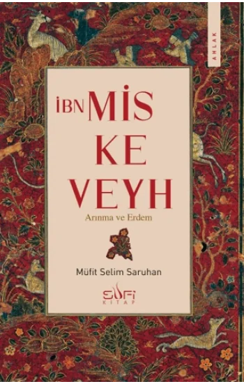 İbn Miskeveyh - Arınma ve Erdem