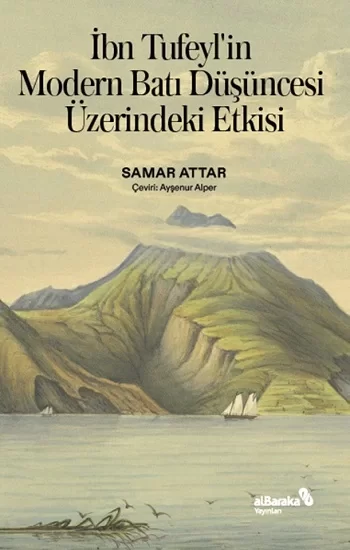 İbn Tufeylin Modern Batı Düşüncesi Üzerindeki Etkisi