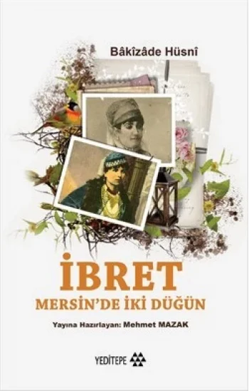 İbret - Mersinde İki Düğün