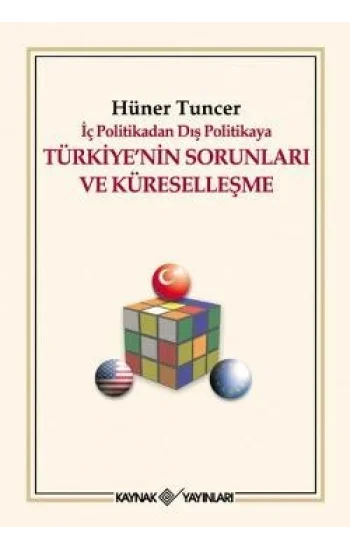 İç Politikadan Dış Politikaya Türkiye’nin Sorunları Ve Küreselleşme