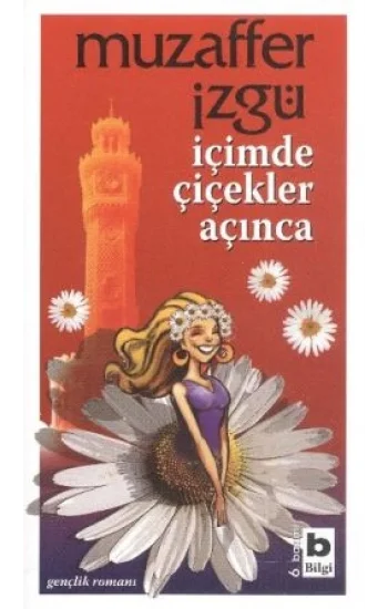 İçimde Çiçekler Açınca