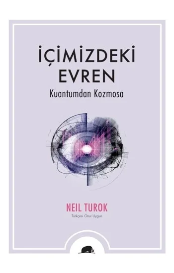 İçimizdeki Evren: Kuantumdan Kozmosa