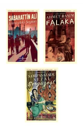 Içimizdeki Şeytan + Falaka + Sergüzeşt (günümüz Türkçesiyle)- 3 Kitap Set - Iş Bankası Özel Set Içim