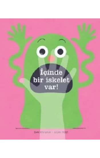 İçinde Bir İskelet Var! (Ciltli)