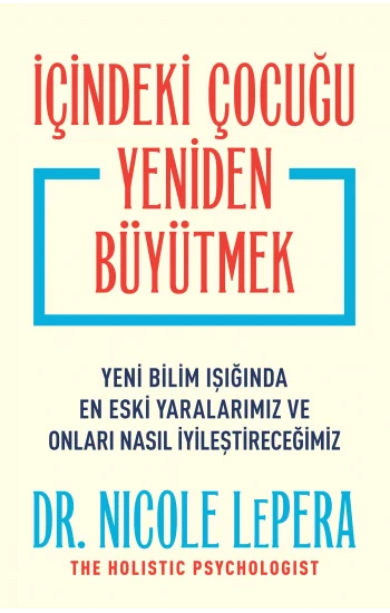 İçindeki Çocuğu Yeniden Büyütmek