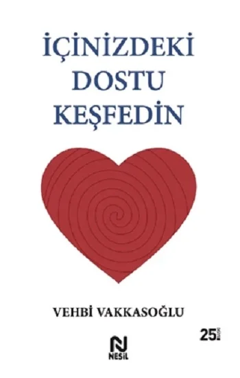 İçinizdeki Dostu Keşfedin