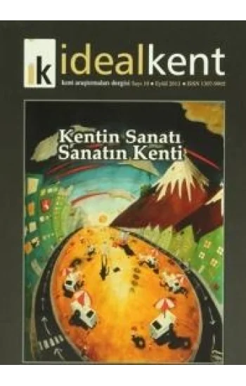 İdeal Kent - Kent Araştırmaları Dergisi Sayı: 10