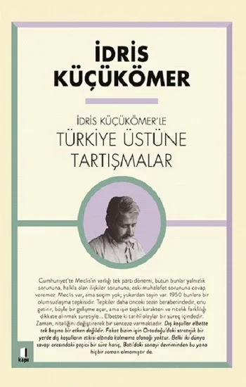 İdris Küçük Ömerle Türkiye Üzerine Tartışmalar