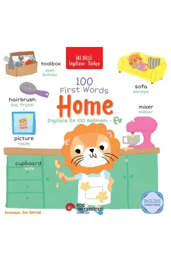 İki Dilli: İngilizce - Türkçe 100 First Words - Home / İngilizce İlk 100 Kelimem - Ev İngilizce Öğreniyorum