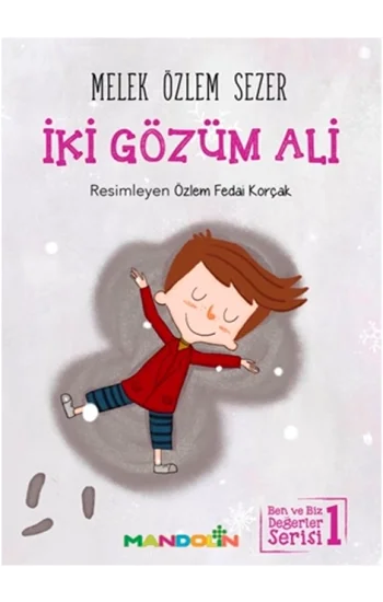 İki Gözüm Ali - Ben ve Biz Değerler Serisi 1