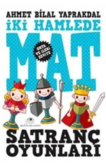 İki Hamlede Mat - Satranç Oyunları