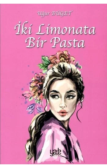 İki Limonata Bir Pasta