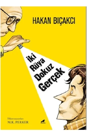 İki Rüya Dokuz Gerçek