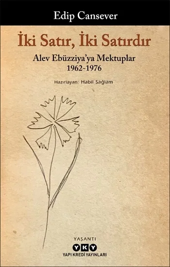 İki Satır, İki Satırdır – Alev Ebüzziyaya Mektuplar 1962-1976