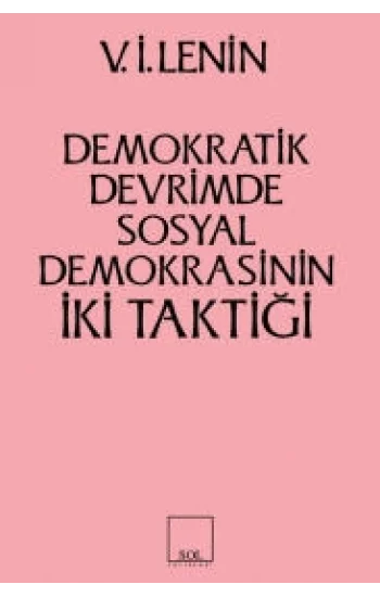 İki Taktik Demokratik Devrimde Sosyal Demokrasinin İki Taktiği