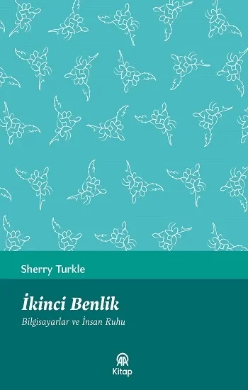 İkinci Benlik (Bilgisayarlar ve İnsan Ruhu)