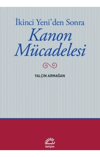 İkinci Yeniden Sonra - Kanon Mücadelesi