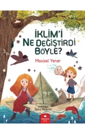 İklimi Ne Değiştirdi Böyle
