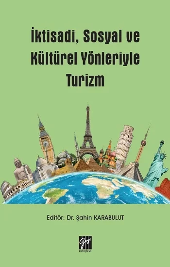 İktisadi, Sosyal ve Kültürel Yönleriyle Turizm