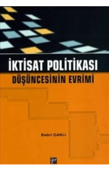 İktisat Politikası Düşüncesinin Evrimi