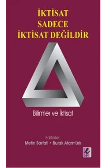 İktisat Sadece İktisat Değildir