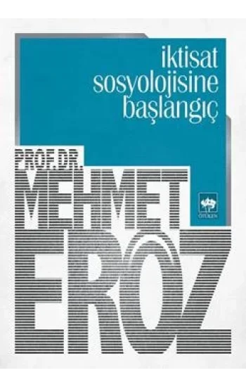 İktisat Sosyolojisine Başlangıç