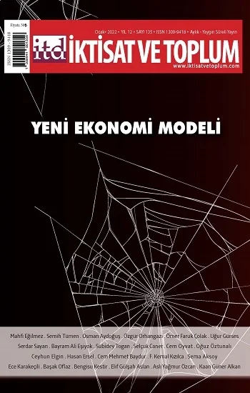 İktisat ve Toplum Dergisi 135. Sayı - Yeni Ekonomi Modeli