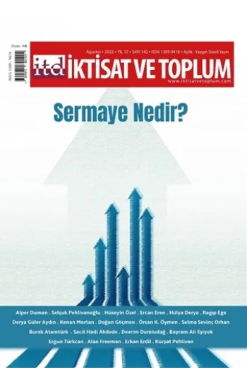 İktisat ve Toplum Dergisi 142. Sayı: Sermaye Nedir?