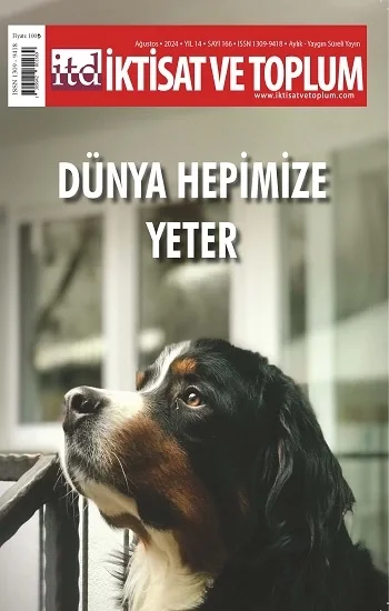 İktisat ve Toplum Dergisi 166. Sayı Dünya Hepimize Yeter