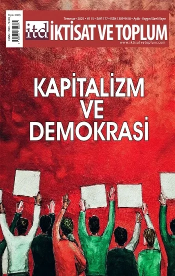 İktisat ve Toplum Dergisi 177. Sayı  Kapitalizm ve Demokrasi