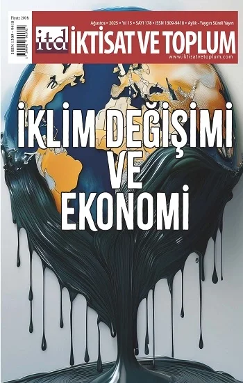 İktisat ve Toplum Dergisi 178. Sayı  İklim Değişimi ve Ekoonomi