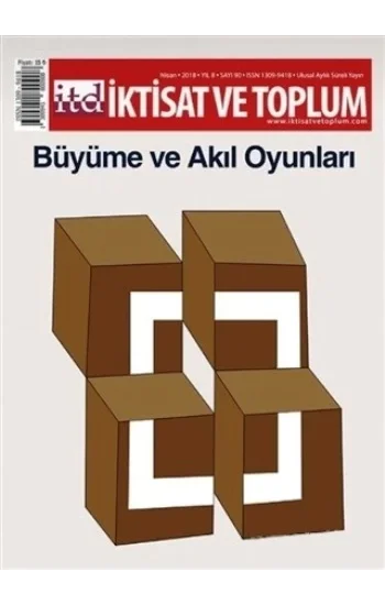 İktisat ve Toplum Dergisi Sayı: 90 Nisan 2018