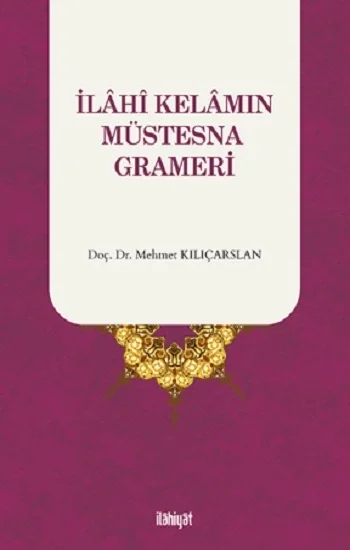 İlahi Kelamın Müstesna Grameri