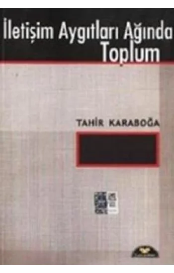 İletişim Aygıtları Ağında Toplum