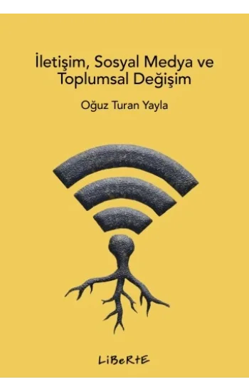 İletişim Sosyal Medya ve Toplumsal Değişim