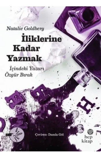 İliklerine Kadar Yazmak