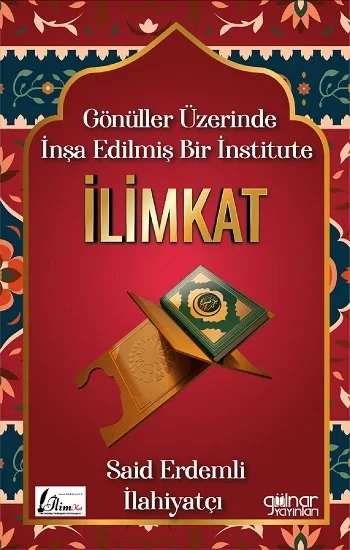 İlimkat - Gönüller Üzerinde İnşa Edilmiş Bir İnstitute
