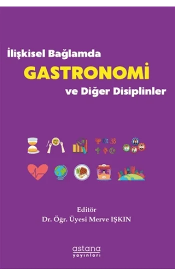 İlişkisel Bağlamda Gastronomi ve Diğer Disiplinler