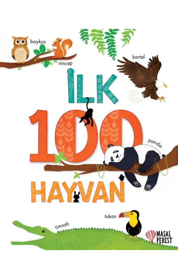 İlk 100 Hayvan (Ciltli)