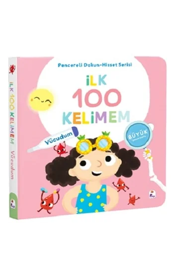 İlk 100 Kelimem – Vücudumuz (Pencereli Dokun-Hisset)