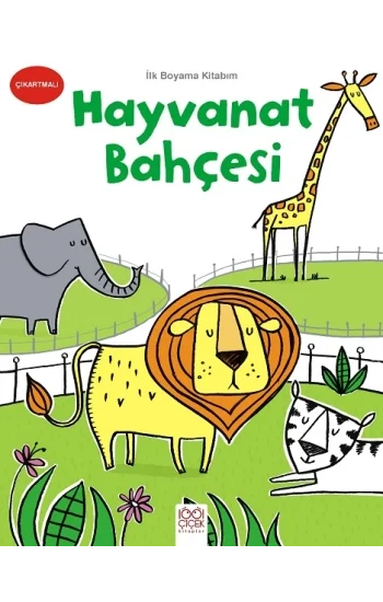 İlk Boyama Kitabım - Hayvanat Bahçesi