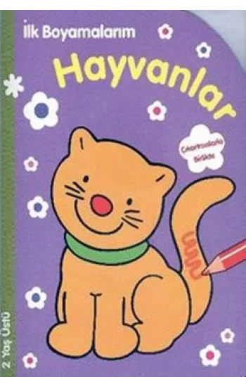 İlk Boyamalarım : Hayvanlar