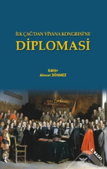 İlk Çağdan Viyana Kongresine Diplomasi