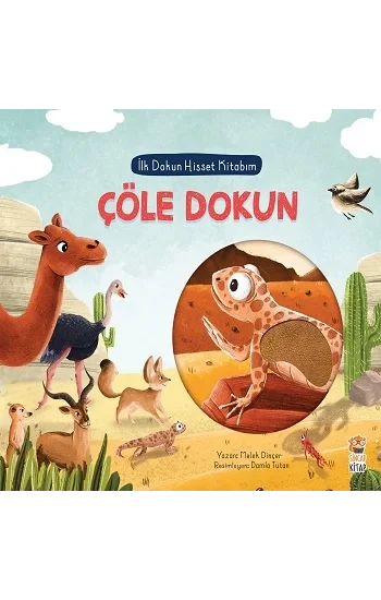 İlk Dokun Hisset Kitabım - Çöle Dokun