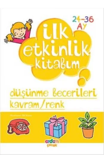 İlk Etkinlik Kitabım: Düşünme Becerileri Kavram / Renk
