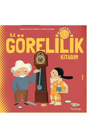 İlk Görelilik Kitabım (Ciltli)