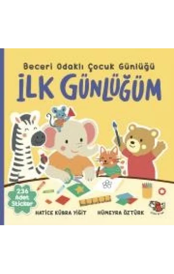 İlk Günlüğüm - Beceri Odaklı Çocuk Günlüğü