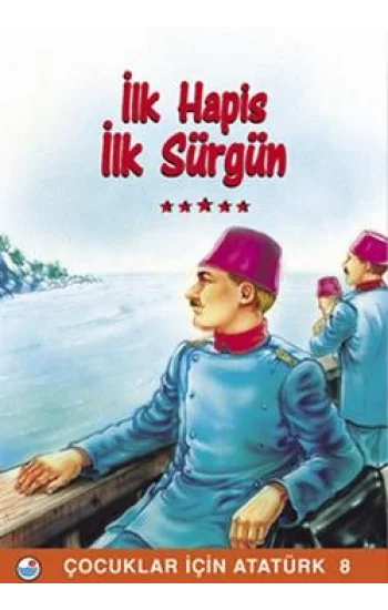 İlk Hapis İlk Sürgün