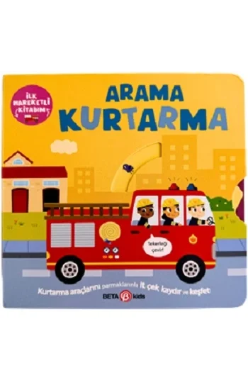 İlk Hareketli Kitabım Arama Kurtarma (Ciltli)