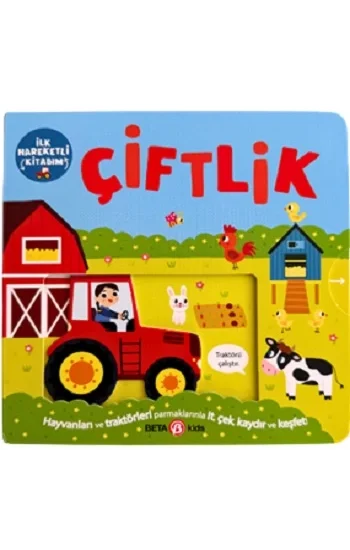 İlk Hareketli Kitabım Çiftlik (Ciltli)